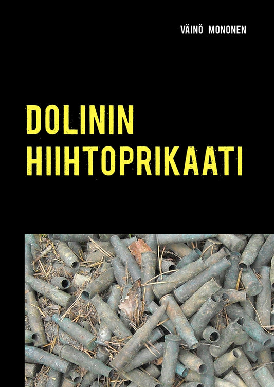 Dolinin hiihtoprikaati: Kuoleman kuriiri Kuhmossa – E-bok