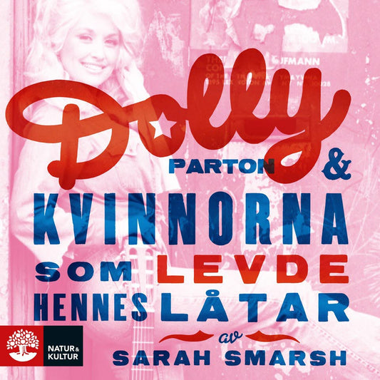 Dolly Parton och kvinnorna som levde hennes låtar – Ljudbok