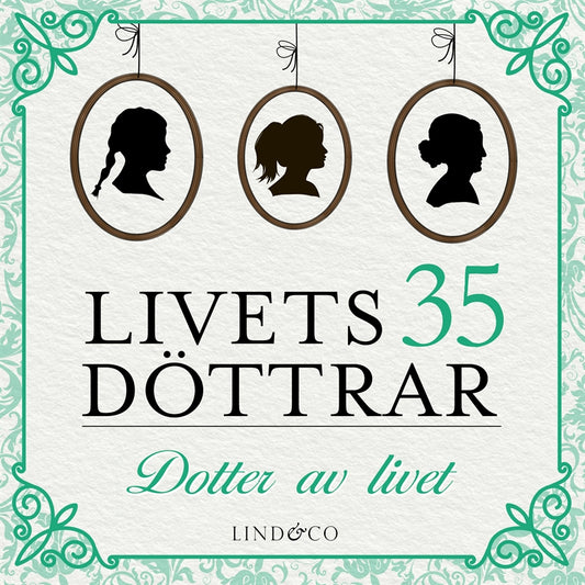 Dotter av livet: en släkthistoria – Ljudbok