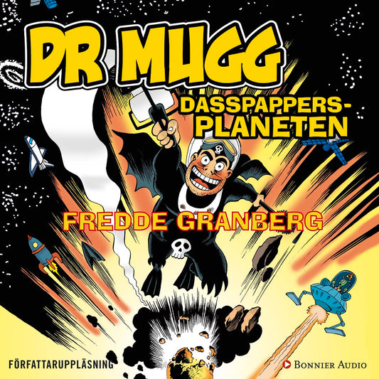 Dr Mugg. Dasspappersplaneten – Ljudbok