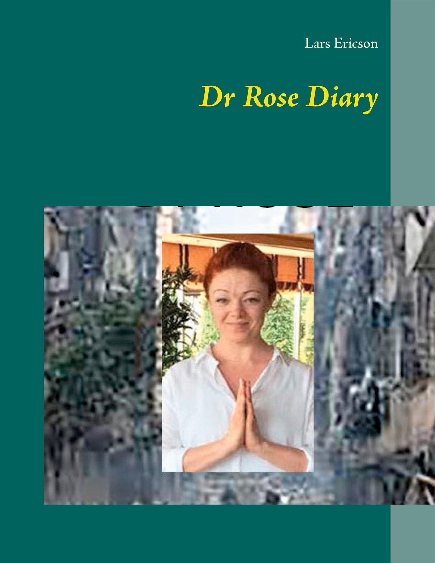 Dr Rose Diary – E-bok