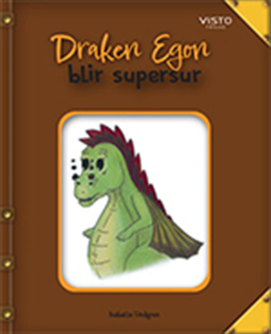 Draken Egon blir supersur – E-bok