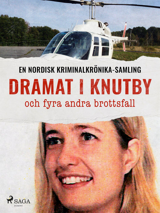 Dramat i Knutby och fyra andra brottsfall – E-bok