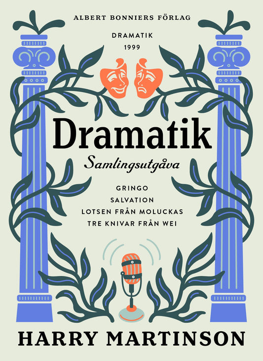 Dramatik : samlingsutgåva. Gringo; Salvation; Lotsen från Moluckas; Tre knivar från Wei – E-bok