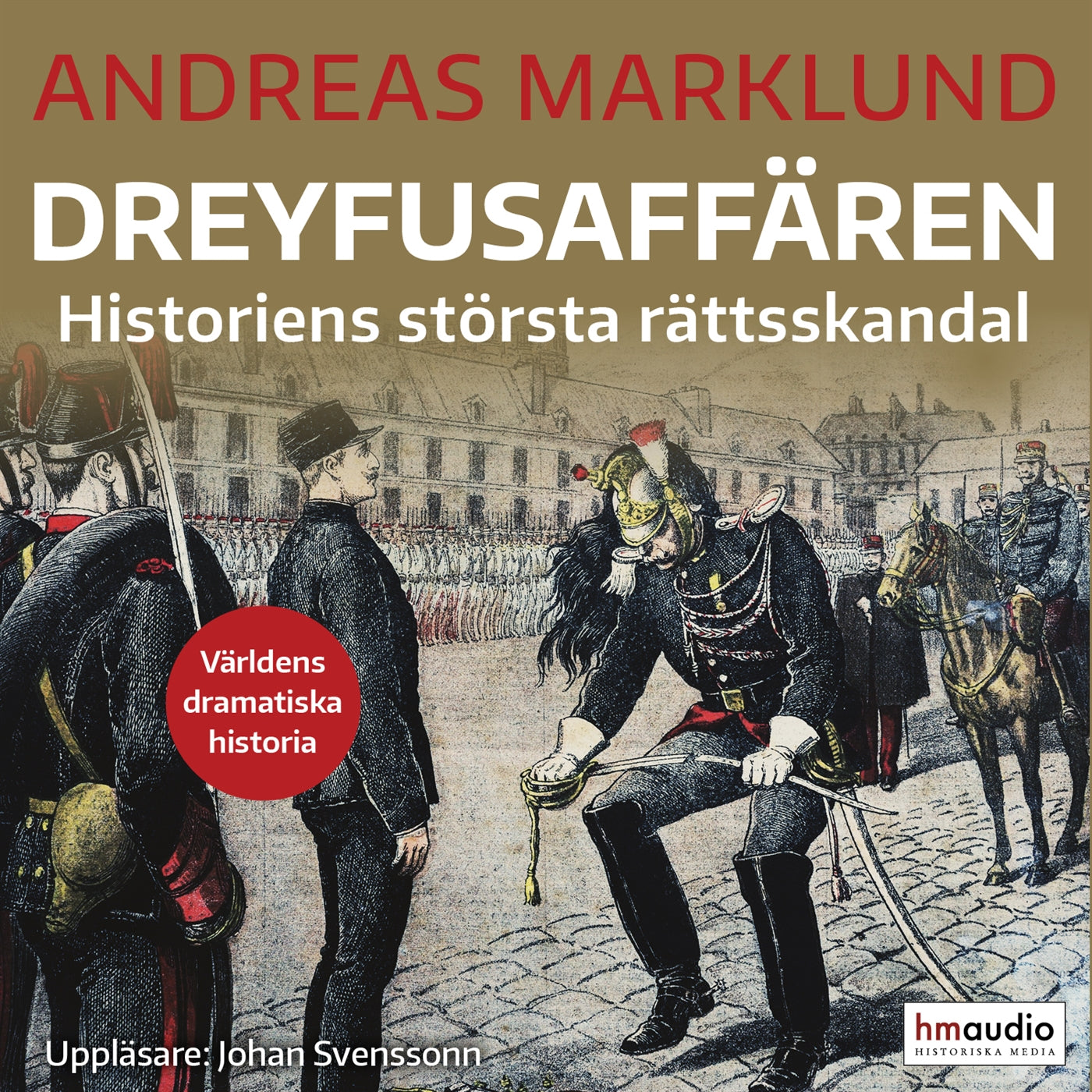Dreyfusaffären: historiens största rättsskandal – Ljudbok