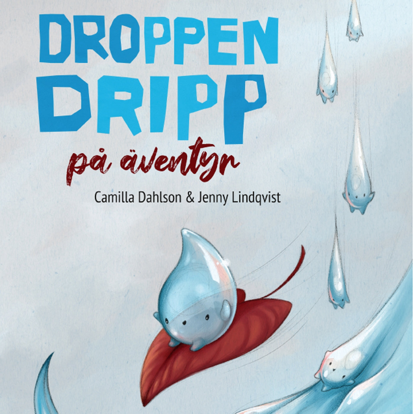 Droppen Dripp på äventyr – E-bok