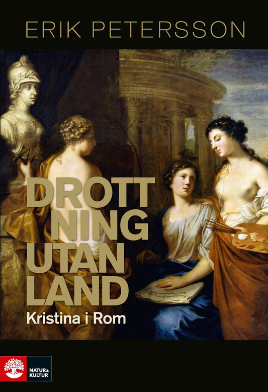 Drottning utan land : Kristina i Rom – E-bok