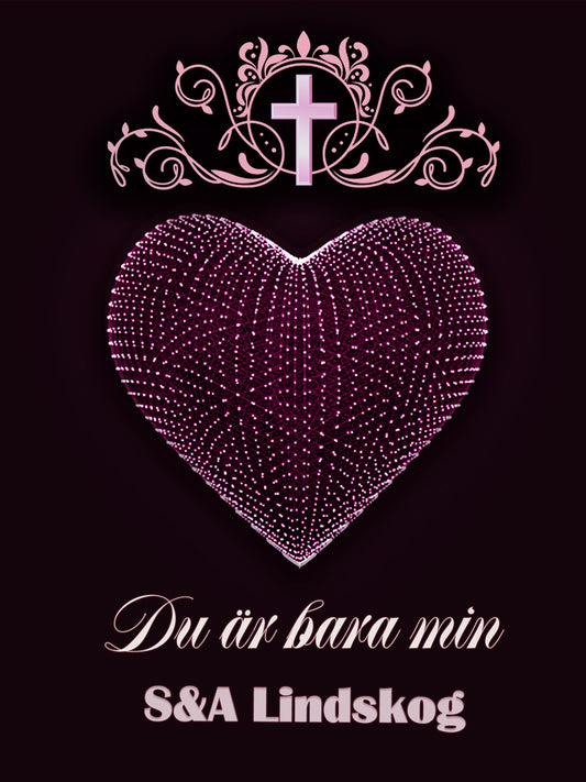 Du är bara min – E-bok