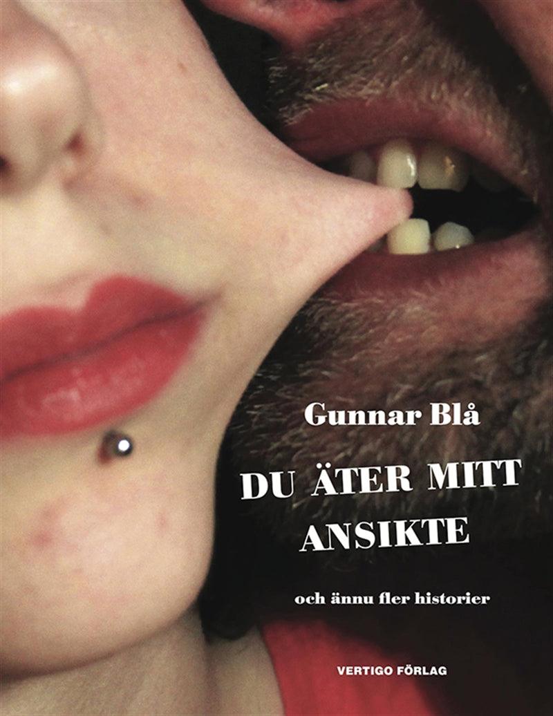 Du äter mitt ansikte – E-bok