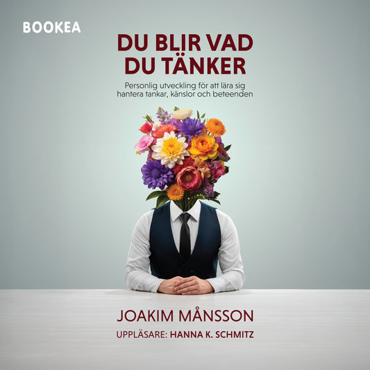 Du blir vad du tänker – Ljudbok