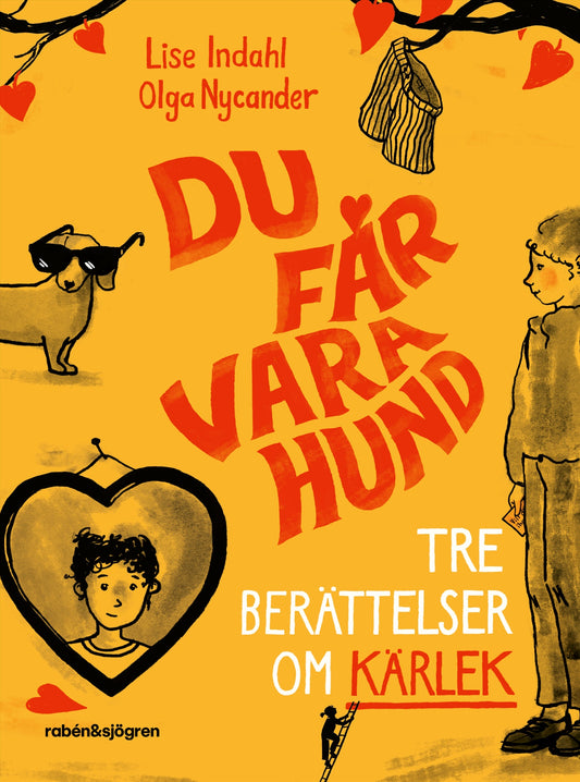 Du får vara hund : Tre berättelser om kärlek – E-bok
