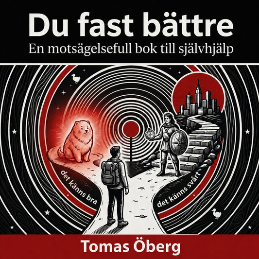 Du fast bättre, en motsägelsefull bok till självhjälp – Ljudbok
