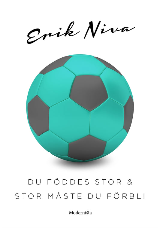 Du föddes stor och stor måste du förbli – E-bok