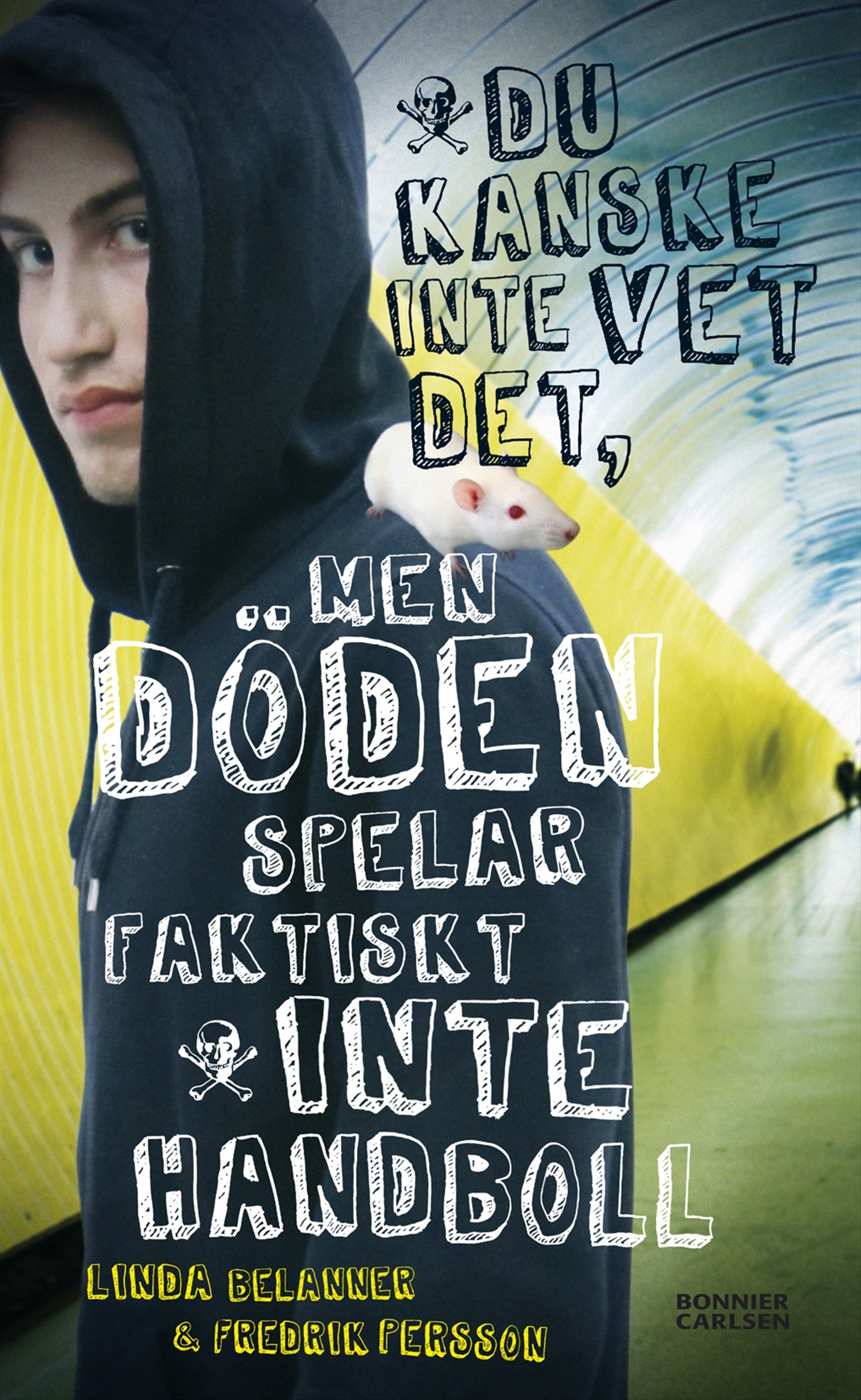 Du kanske inte vet det, men Döden spelar faktiskt inte handboll – E-bok