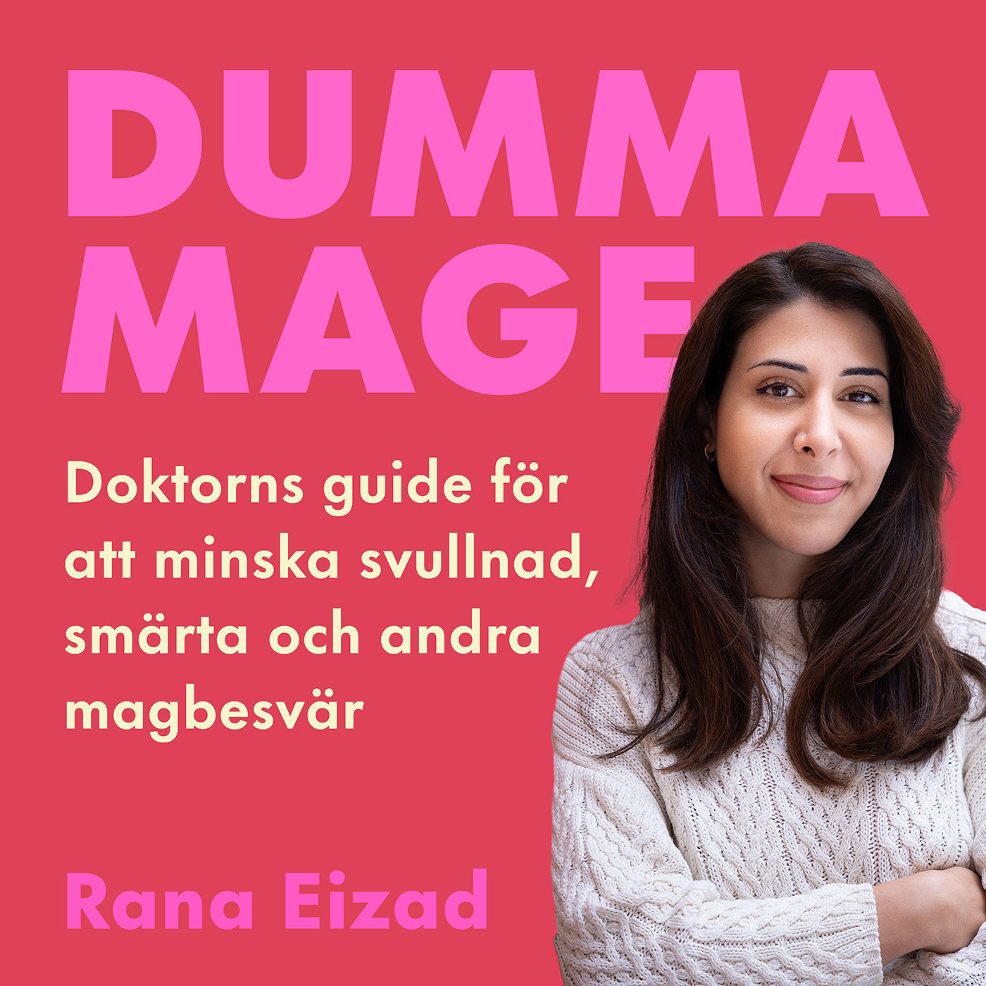 Dumma mage : doktorns guide för att minska svullnad, smärta och andra magbesvär – Ljudbok