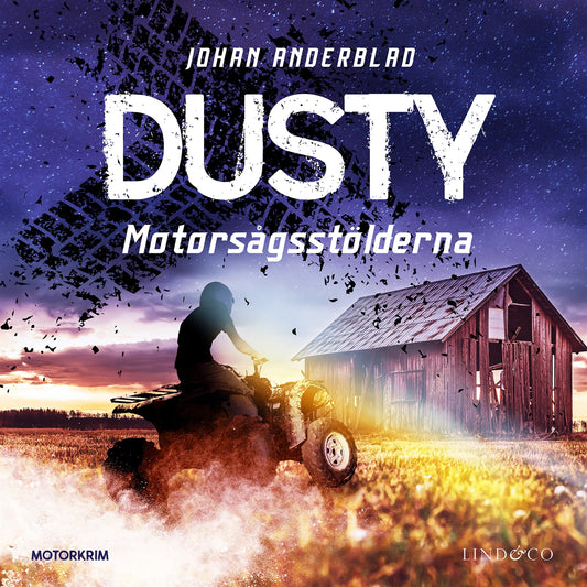 Dusty. Motorsågsstölderna – Ljudbok