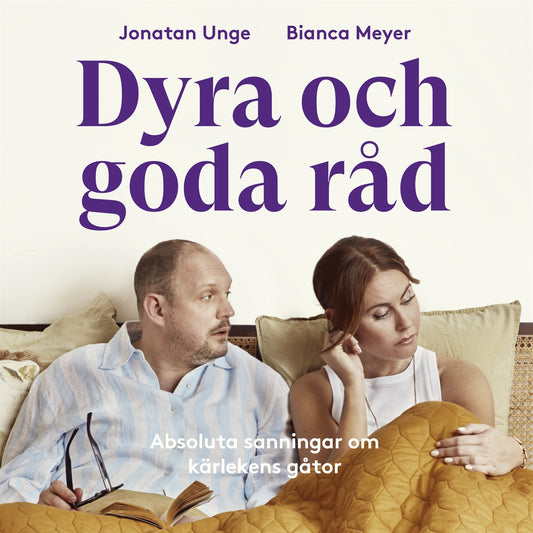 Dyra och goda råd : absoluta sanningar om kärlekens gåtor – Ljudbok