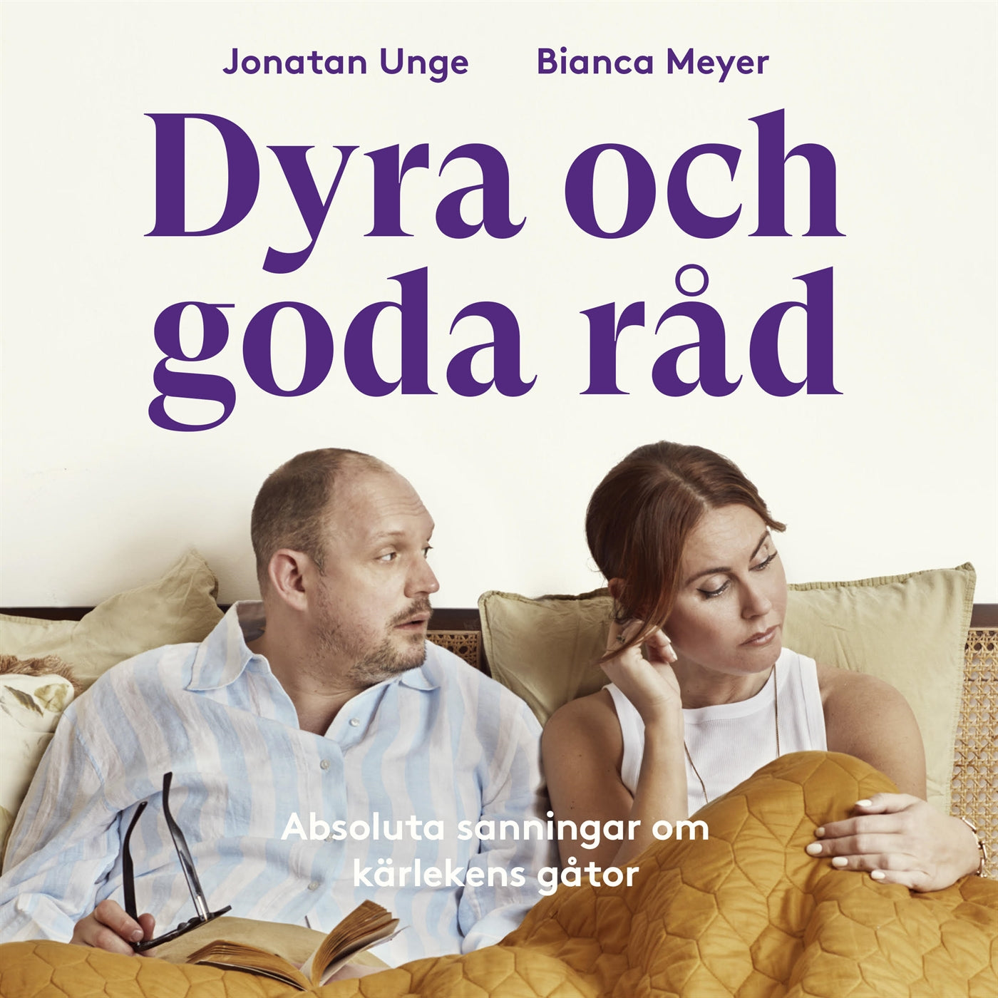 Dyra och goda råd : absoluta sanningar om kärlekens gåtor – Ljudbok