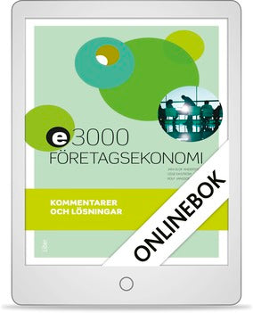 E3000 Företagsekonomi 2 Kommentarer och lösningar Onlinebok (12 mån)