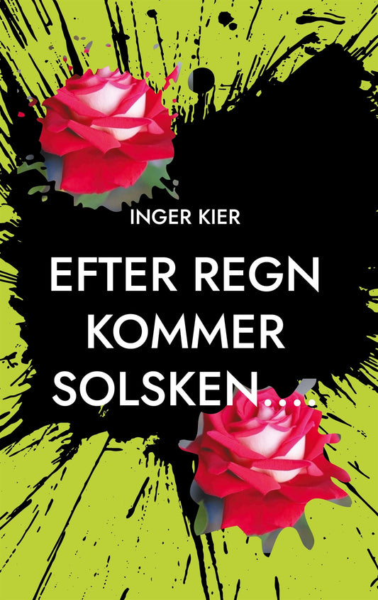 EFTER REGN KOMMER SOLSKEN.... – E-bok