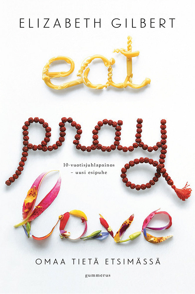 Eat Pray Love – E-bok