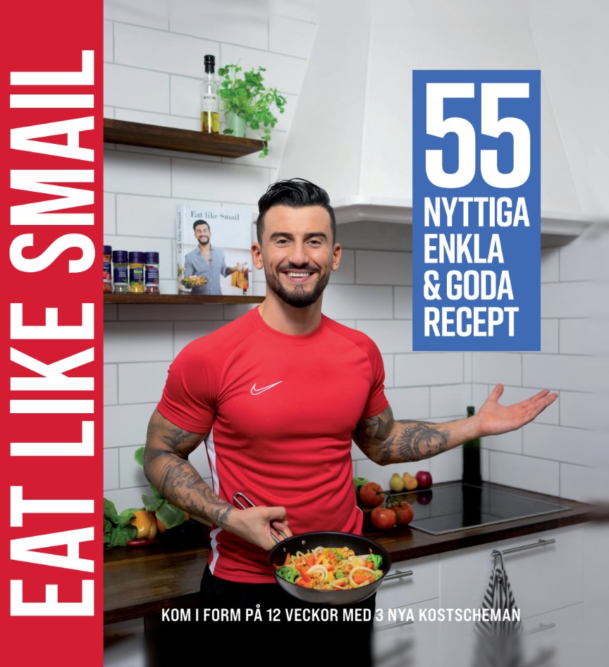 Eat like Smail : 55 nyttiga enkla & goda recept – E-bok