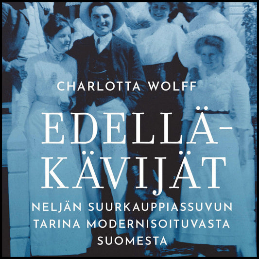 Edelläkävijät – Ljudbok