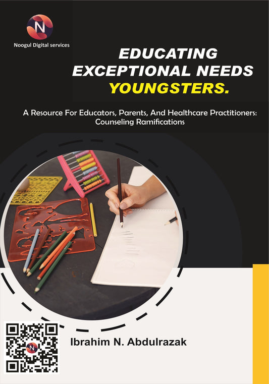 Educating Exceptional Needs Youngsters: A Resource For Educators, Parents, And Healthcare Practitioners: Counseling Ramifications – E-bok