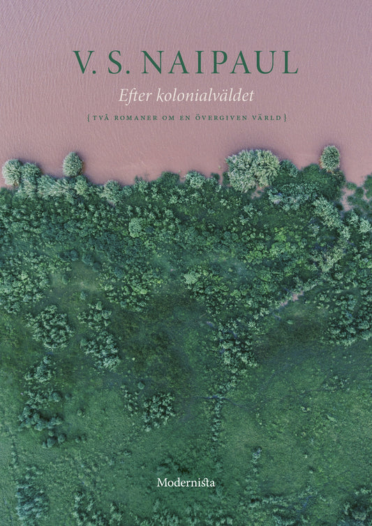 Efter kolonialväldet: Två romaner om en övergiven värld – E-bok