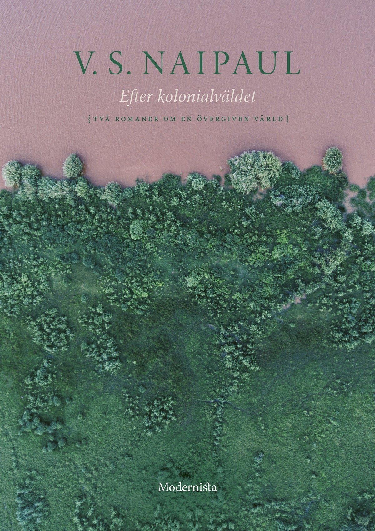 Efter kolonialväldet: Två romaner om en övergiven värld – E-bok
