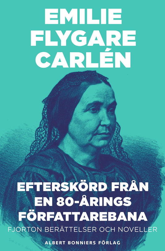 Efterskörd från en 80-årings författarebana : Fjorton berättelser och noveller – E-bok