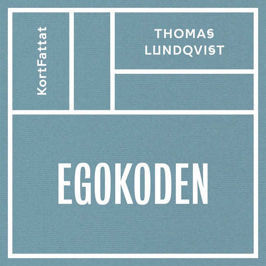 Egokoden - Må bättre och prestera mer med aktivt självledarskap – Ljudbok