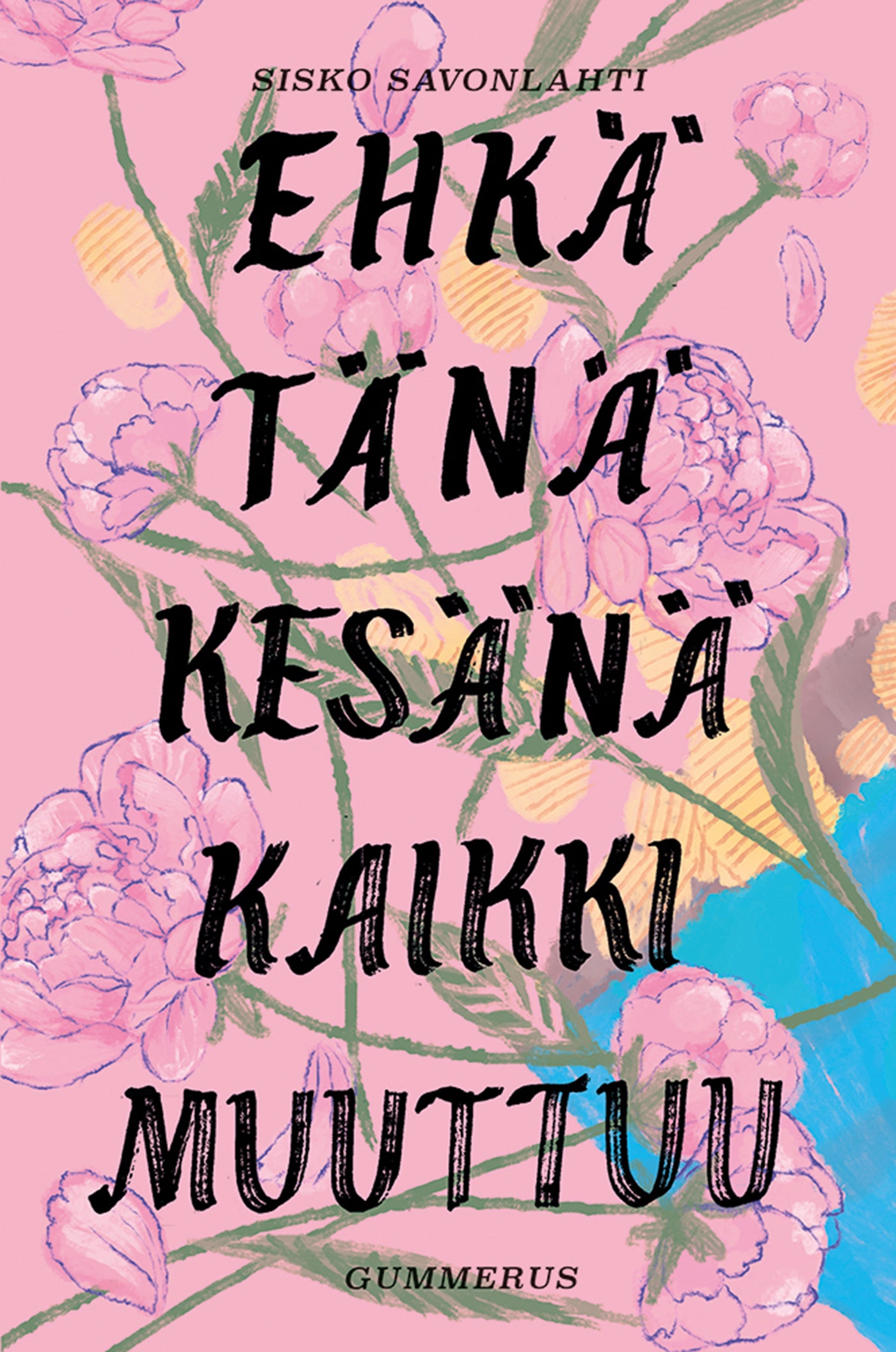 Ehkä tänä kesänä kaikki muuttuu – E-bok