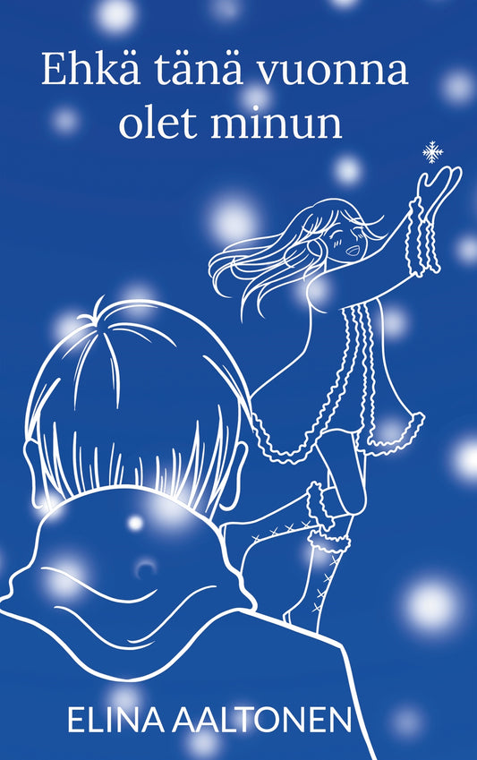 Ehkä tänä vuonna olet minun – E-bok