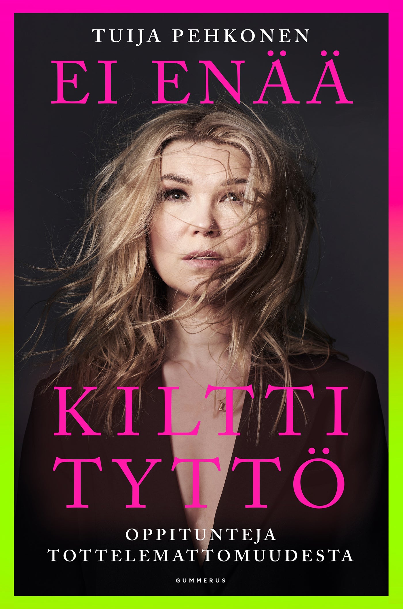 Ei enää kiltti tyttö – E-bok