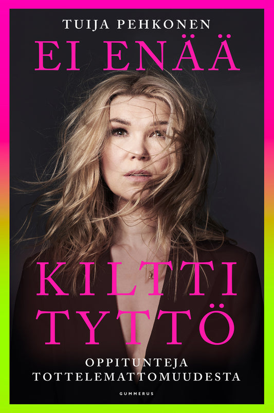 Ei enää kiltti tyttö – E-bok