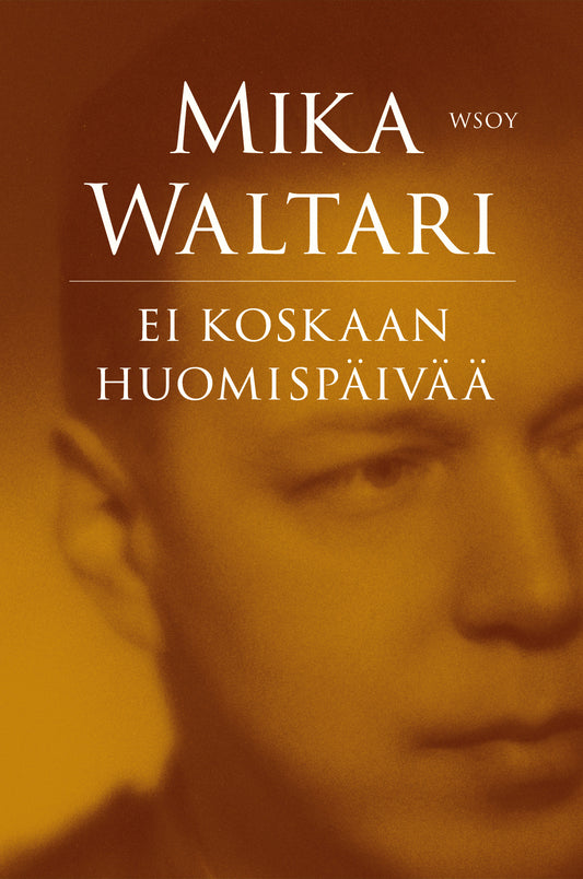 Ei koskaan huomispäivää – E-bok