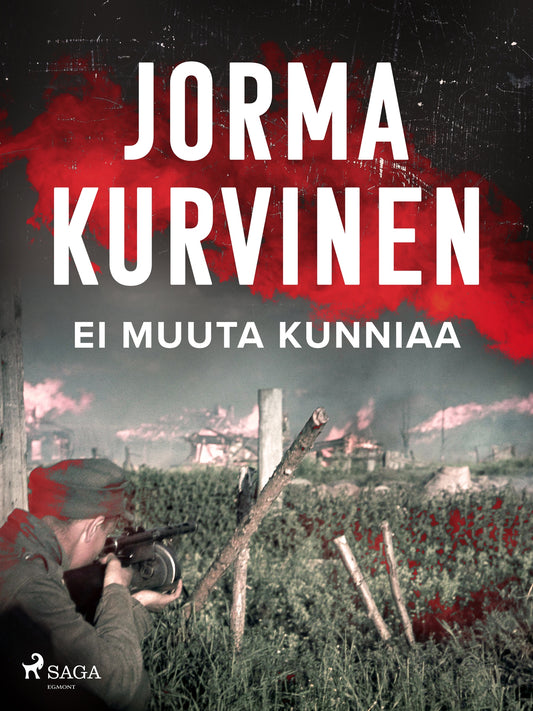Ei muuta kunniaa – E-bok