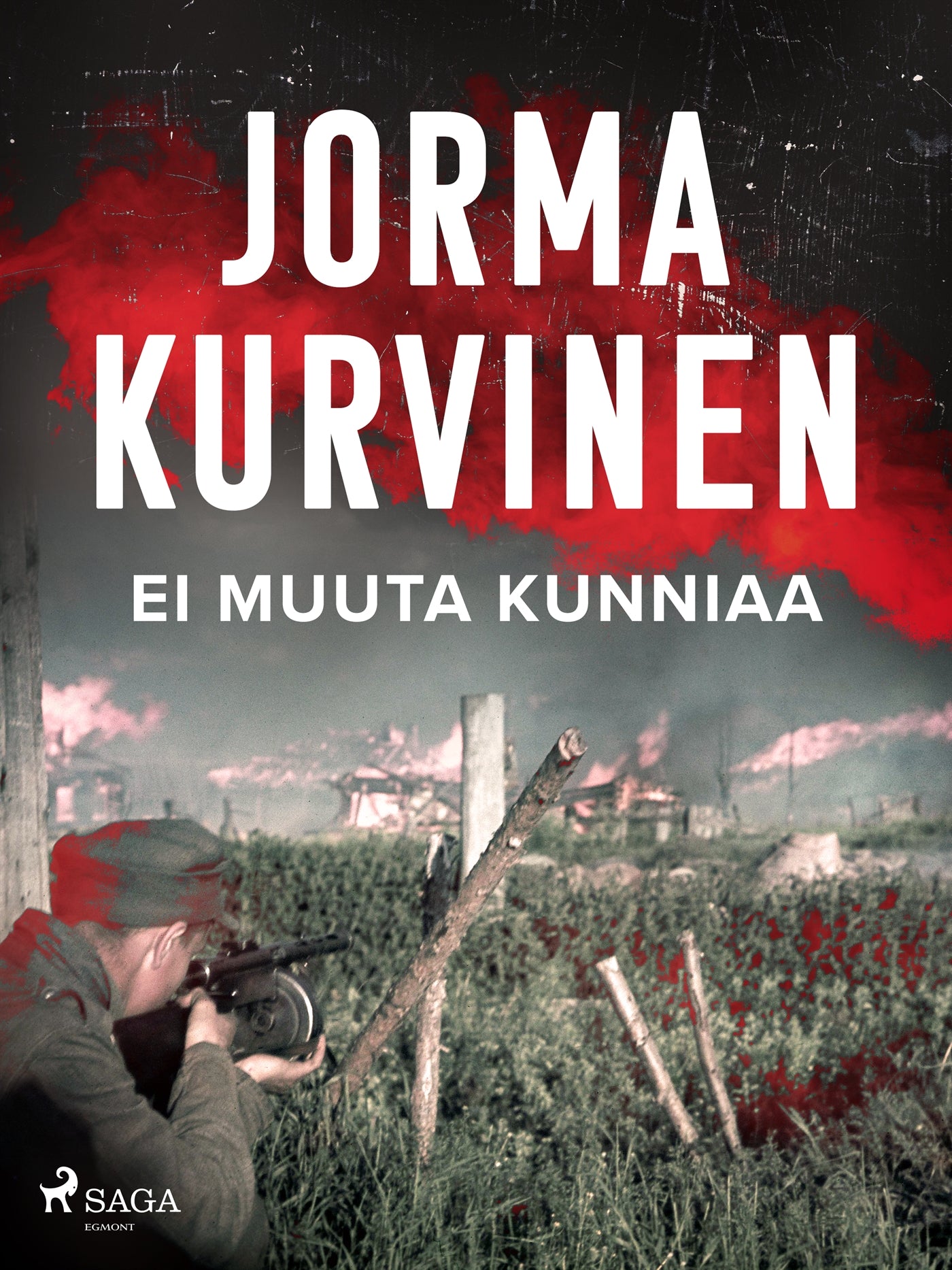 Ei muuta kunniaa – E-bok