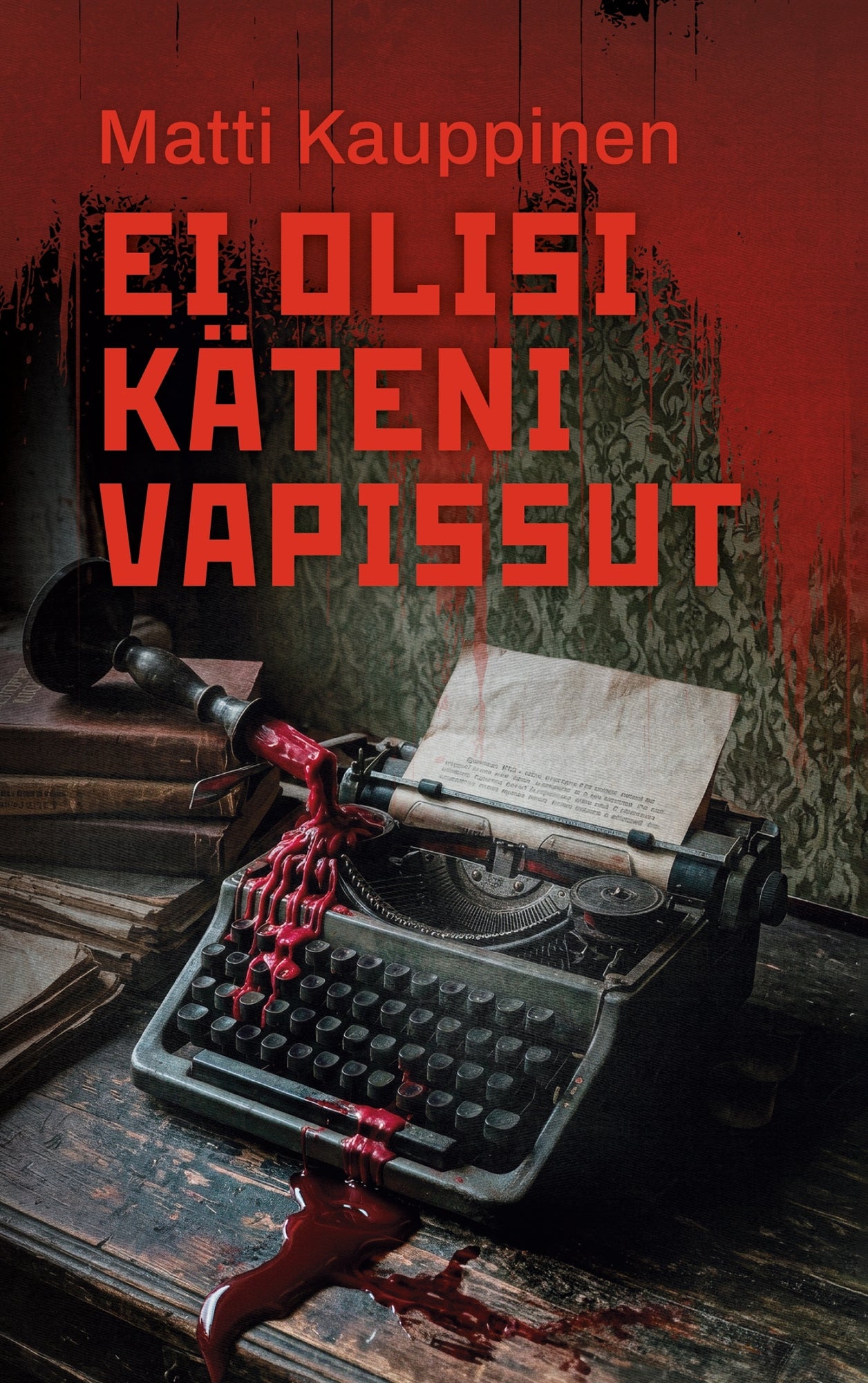 Ei olisi käteni vapissut – E-bok