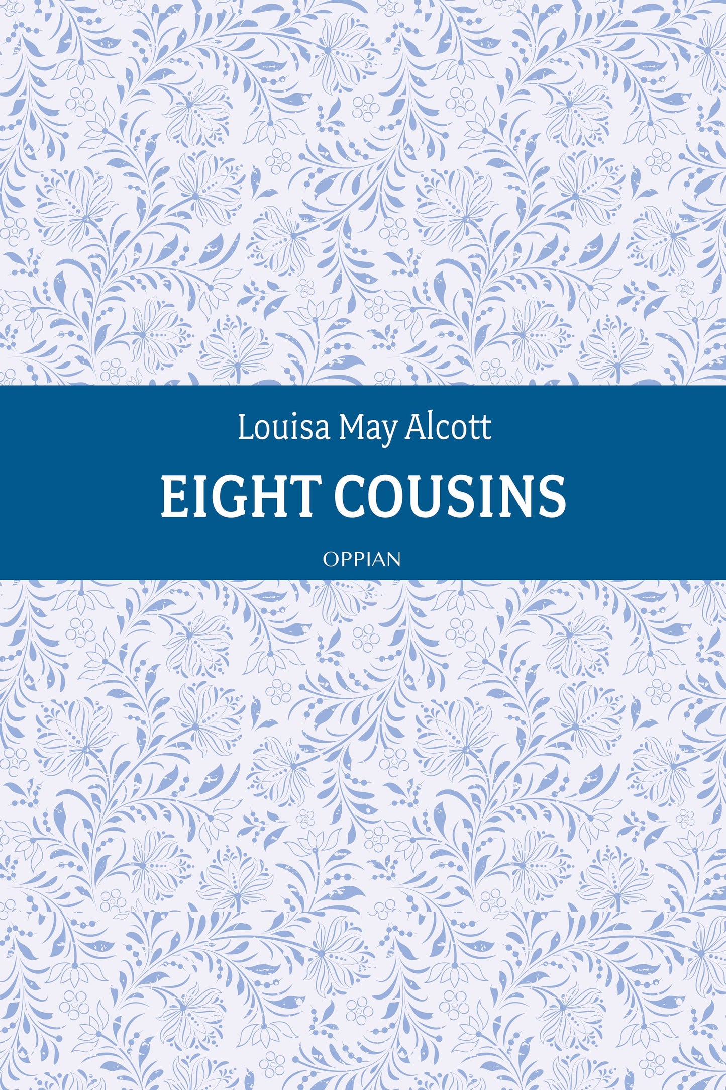 Eight Cousins – E-bok