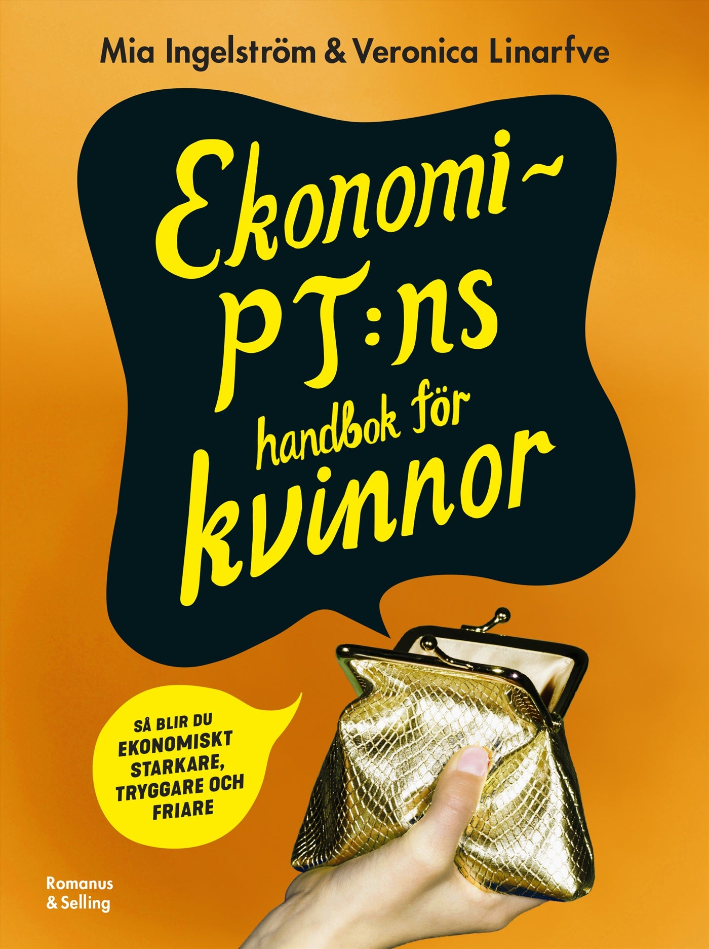 Ekonomi-PT:ns handbok för kvinnor : så blir du ekonomiskt starkare, tryggare och friare – E-bok