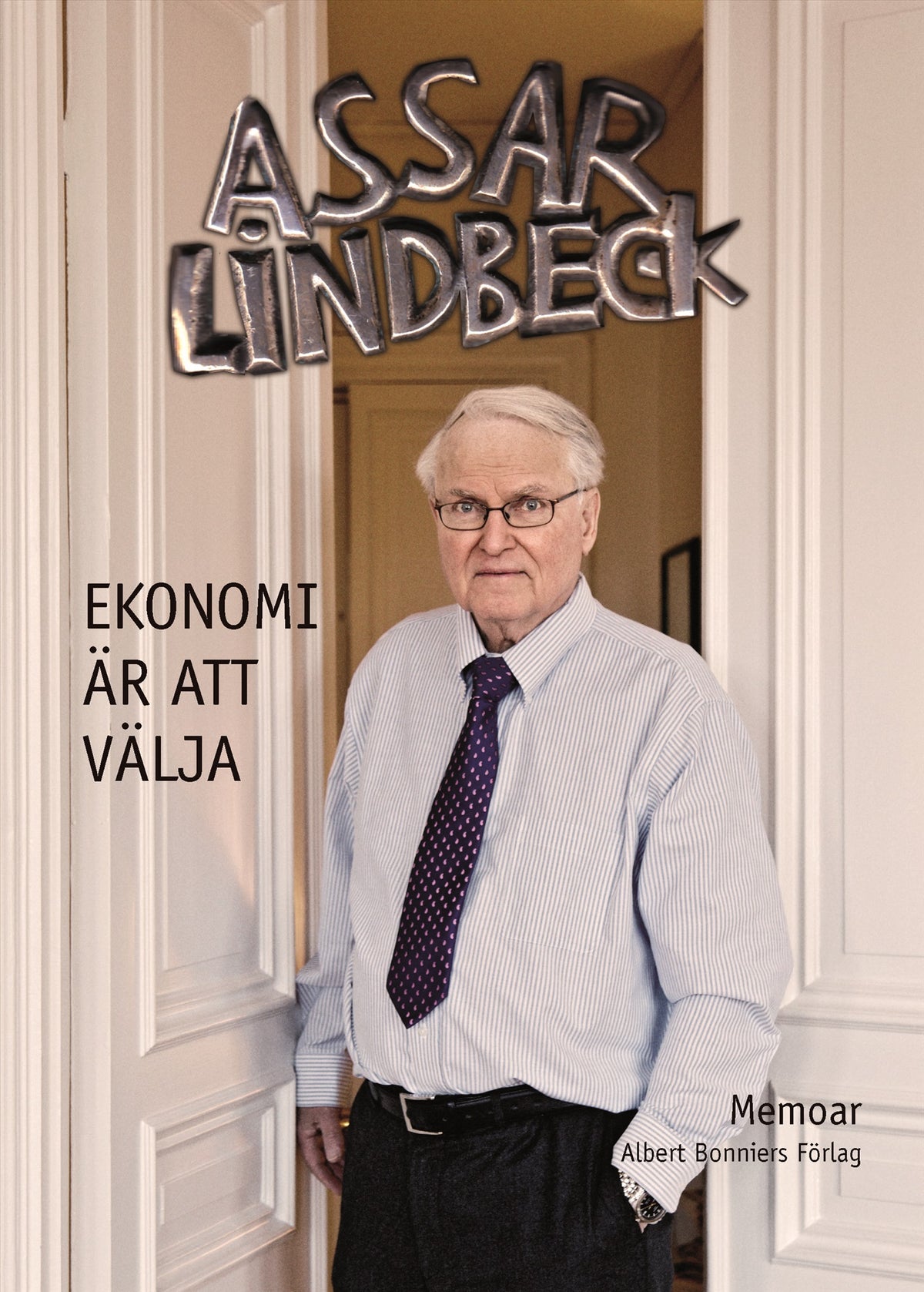 Ekonomi är att välja : memoar – E-bok