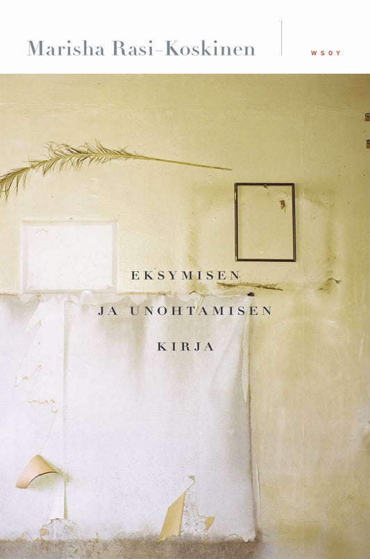 Eksymisen ja unohtamisen kirja – E-bok