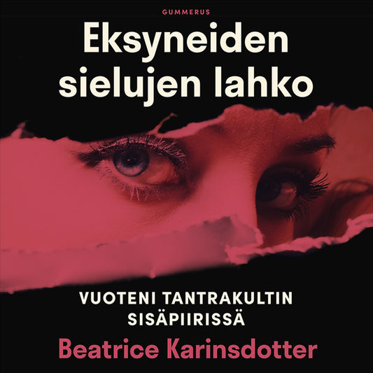 Eksyneiden sielujen lahko – Ljudbok
