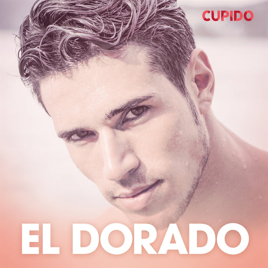 El Dorado – eroottinen novelli – Ljudbok