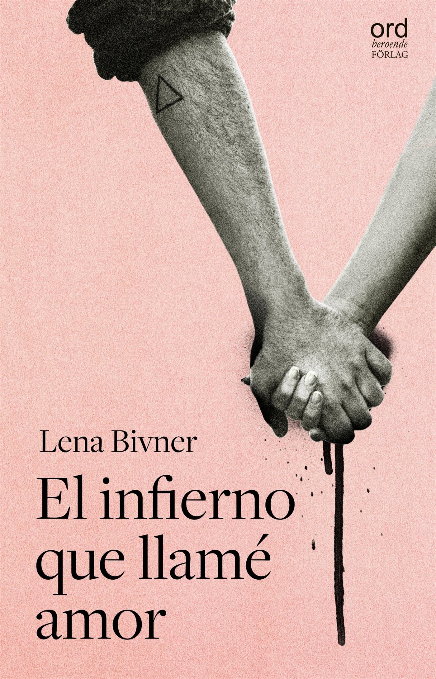 El infierno que llamé amor – E-bok
