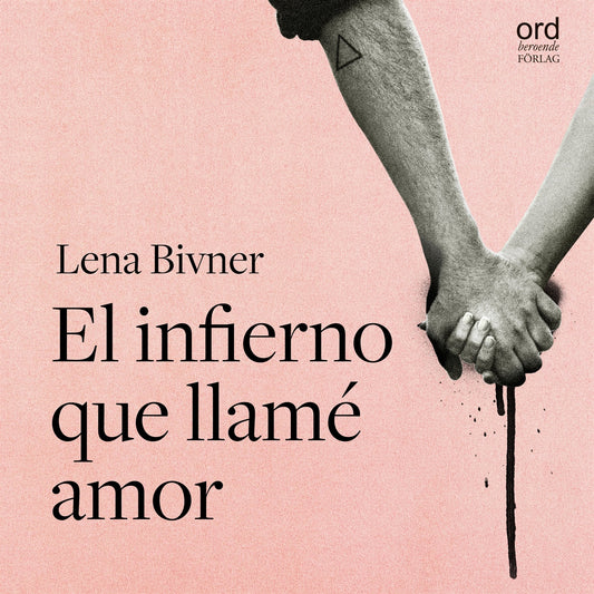 El infierno que llamé amor – Ljudbok