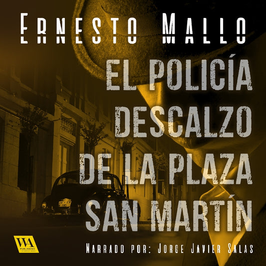 El policía descalzo de la Plaza San Martín – Ljudbok