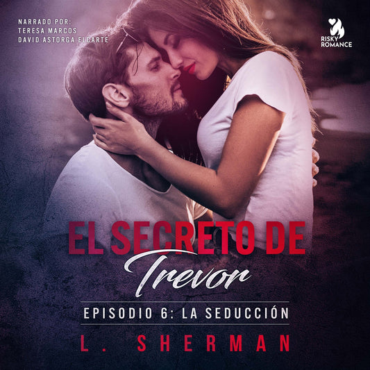 El secreto de Trevor, Episodio 6: La seducción – Ljudbok